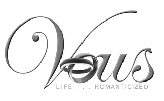 VOWS LIFE...ROMANTICIZED