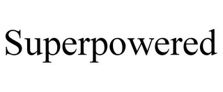 SUPERPOWERED