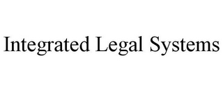 INTEGRATED LEGAL SYSTEMS