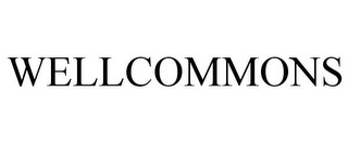 WELLCOMMONS