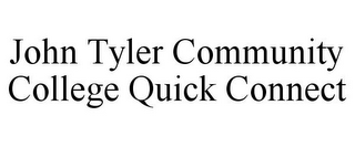 JOHN TYLER COMMUNITY COLLEGE QUICK CONNECT