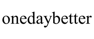 ONEDAYBETTER