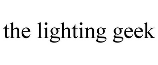 THE LIGHTING GEEK