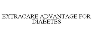 EXTRACARE ADVANTAGE FOR DIABETES