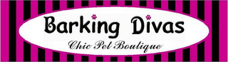 BARKING DIVAS CHIC PET BOUTIQUE