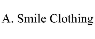 A. SMILE CLOTHING