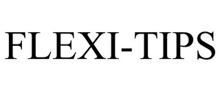 FLEXI-TIPS