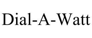 DIAL-A-WATT