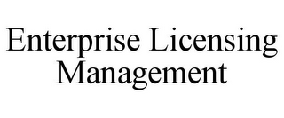 ENTERPRISE LICENSING MANAGEMENT