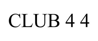 CLUB 4 4