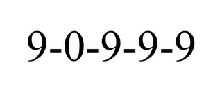 9-0-9-9-9