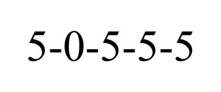 5-0-5-5-5