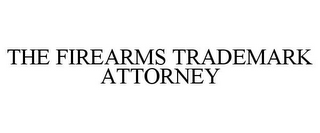 THE FIREARMS TRADEMARK ATTORNEY