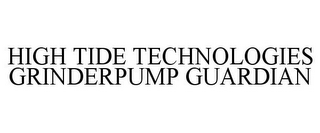 HIGH TIDE TECHNOLOGIES GRINDERPUMP GUARDIAN