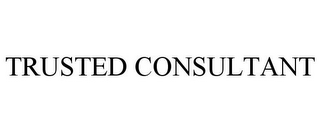 TRUSTED CONSULTANT