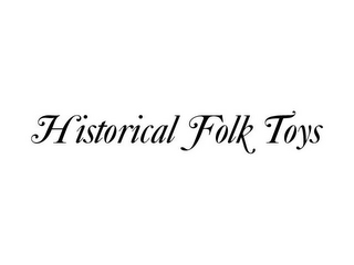 HISTORICAL FOLK TOYS