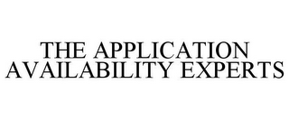 THE APPLICATION AVAILABILITY EXPERTS