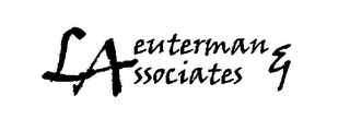 LA EUTERMAN & SSOCIATES