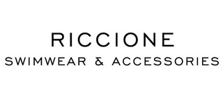 RICCIONE SWIMWEAR & ACCESSORIES