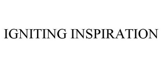 IGNITING INSPIRATION