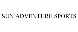 SUN ADVENTURE SPORTS