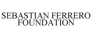 SEBASTIAN FERRERO FOUNDATION