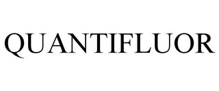 QUANTIFLUOR