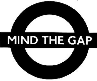 MIND THE GAP