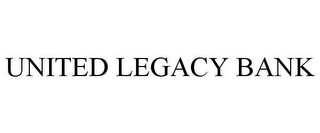 UNITED LEGACY BANK