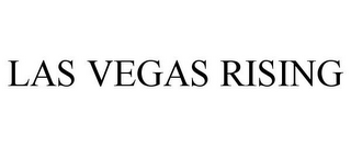 LAS VEGAS RISING