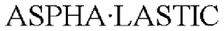 ASPHA·LASTIC