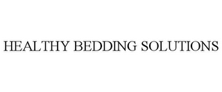 HEALTHY BEDDING SOLUTIONS