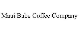 MAUI BABE COFFEE COMPANY