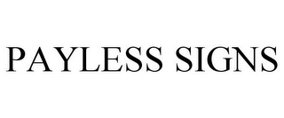 PAYLESS SIGNS