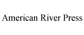 AMERICAN RIVER PRESS