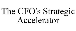 THE CFO'S STRATEGIC ACCELERATOR