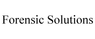 FORENSIC SOLUTIONS