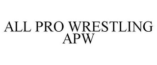 ALL PRO WRESTLING APW