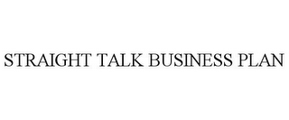 STRAIGHT TALK BUSINESS PLAN