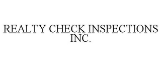 REALTY CHECK INSPECTIONS INC.