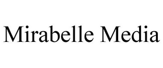 MIRABELLE MEDIA