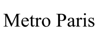 METRO PARIS