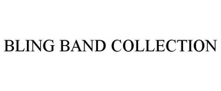 BLING BAND COLLECTION