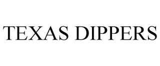 TEXAS DIPPERS