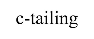 C-TAILING