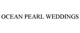 OCEAN PEARL WEDDINGS