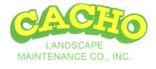 CACHO LANDSCAPE MAINTENANCE CO., INC