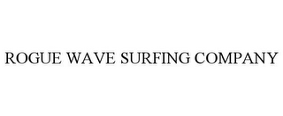 ROGUE WAVE SURFING COMPANY