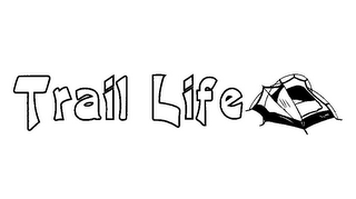 TRAIL LIFE