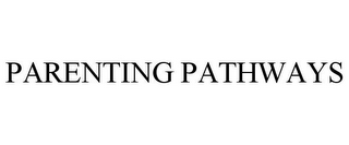 PARENTING PATHWAYS